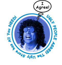 UglyGuy Agrees!